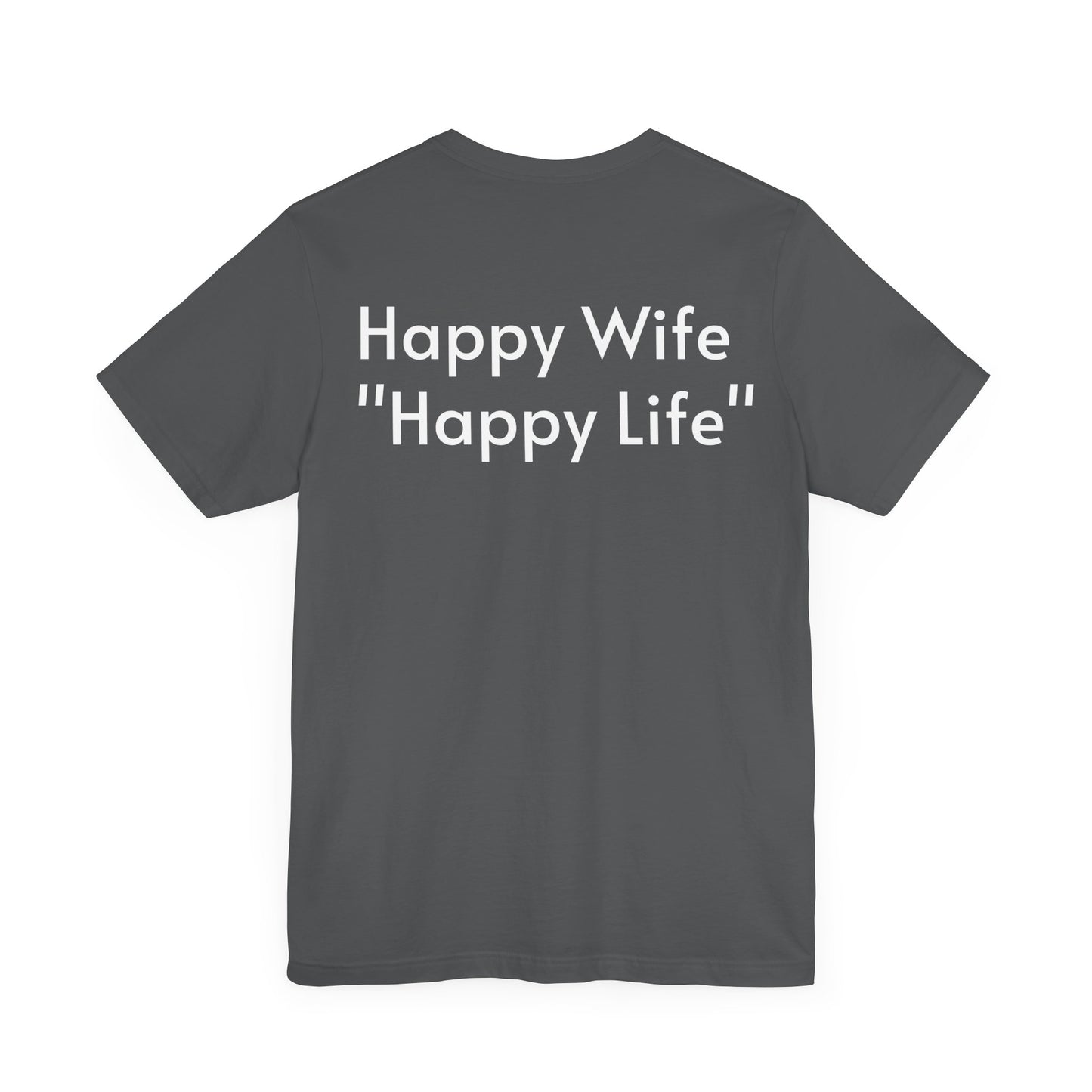 Happy Wife Happy Life