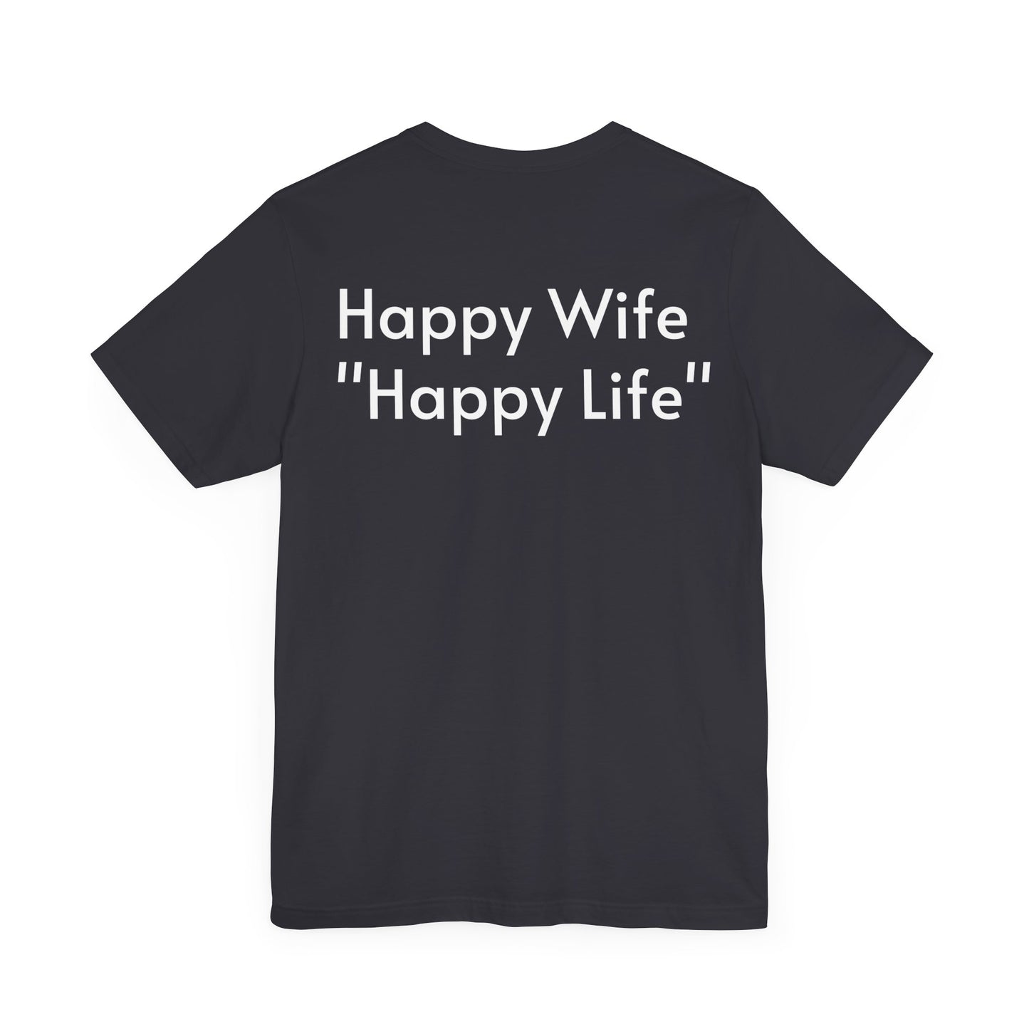 Happy Wife Happy Life